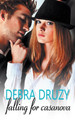 Falling for Casanova by Debra Druzy 9781509213405