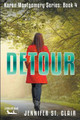Detour by Jennifer St Clair 9798201367367