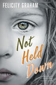 Not Held Down by Felicity Graham 9781922337856