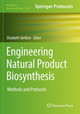 Engineering Natural Product Biosynthesis: Methods and Protocols by Elizabeth Skellam 9781071622759