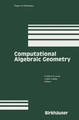 Computational Algebraic Geometry by Frederic Eyssette 9781461276524
