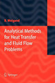 Analytical Methods for Heat Transfer and Fluid Flow Problems by Bernhard Weigand 9783642060793