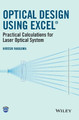 Optical Design Using Excel: Practical Calculations for Laser Optical Systems by Hiroshi Nakajima 9781118939123