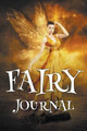 Fairy Journal by Speedy Publishing LLC 9781681450223