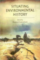 Situating Environmental History by Ranjan Chakrabarti