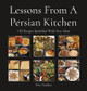 Lessons From A Persian Kitchen: Old Recipes Sprinkled With New Ideas by Kim Sundset 9781777986209