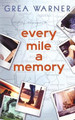 Every Mile a Memory by Grea Warner 9781949931280