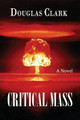 Critical Mass by Douglas Clark 9781621373018