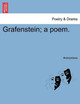 Grafenstein; A Poem. by Anonymous 9781241072131