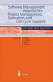 Software Management Approaches: Project Management, Estimation, and Life Cycle Support: Software Best Practice 3 by Michael Haug 9783540417866