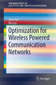 Optimization for Wireless Powered Communication Networks by Guan Gui 9783030010201