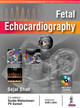 Fetal Echocardiography by Sejal Shah