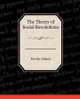 The Theory of Social Revolutions by Adams Brooks Adams 9781438513003