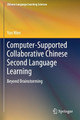 Computer-Supported Collaborative Chinese Second Language Learning: Beyond Brainstorming by Yun Wen 9789811502736