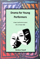 Drama for Young Performers by Barbara Towell 9781914245619