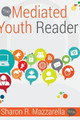 The Mediated Youth Reader by Sharon R. Mazzarella 9781433132896