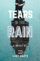 Tears in the Rain by Lady Abbys 9789354906695