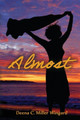Almost by Deena M Wingard 9781960853110