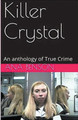 Killer Crystal by Ana Benson 9798224072552
