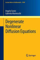 Degenerate Nonlinear Diffusion Equations by Angelo Favini 9783642282843