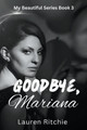 Goodbye, Mariana by Lauren Ritchie 9798224732388