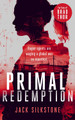 PRIMAL Redemption: A PRIMAL action thriller by Jack Silkstone 9781036701956