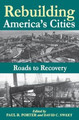 Rebuilding America's Cities by Paul R. Porter