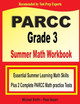 PARCC Grade 3 Summer Math Workbook: Essential Summer Learning Math Skills plus Two Complete PARCC Math Practice Tests by Michael Smith 9781646129843
