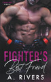 Fighter's Best Friend by A Rivers 9798215935521