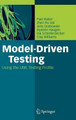 Model-Driven Testing: Using the UML Testing Profile by Paul Baker 9783540725626