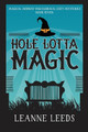 Hole Lotta Magic by Leanne Leeds 9781950505142