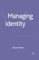 Managing Identity by Alison Pullen 9781349524594