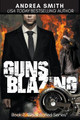 Guns Blazing by Andrea Smith 9798224044351