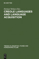 Creole Languages and Language Acquisition by Herman Wekker 9783110143867