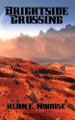 Brightside Crossing by Alan E Nourse 9781515421627