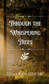 Through the Whispering Trees by Theodore Sinclair 9789916887707