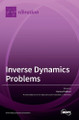 Inverse Dynamics Problems by Hamed Kalhori 9783036510668