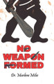 No Weapon Formed by Marlene Miles 9781965772591