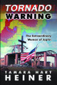 Tornado Warning by Tamera Hart Heiner 9781939844033