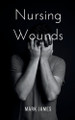 Nursing Wounds by Mark James 9789363304796