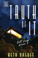 The Truth of It by Beth Orsoff 9798988732921