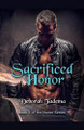 Sacrificed Honor by Deborah Tadema 9781393533450
