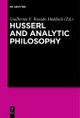Husserl and Analytic Philosophy by Guillermo E. Rosado Haddock 9783110496550