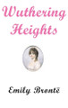 Wuthering Heights by Emily Bronte 9781940849072