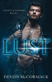 Lust (Saints & Sinners #1) by Devon McCormack 9781950261239