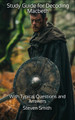 Study Guide for Decoding Macbeth: With Typical Questions and Answers by Steven Smith 9781964189048