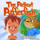 Patient Pufferfish by Michael Gordon 9781961069367