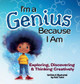 I'm a Genius Because I Am: Exploring, Discovering and Thinking Creatively by Azizi Tuere 9781961745346