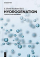 Hydrogenation: Catalysts and Processes by S. David Jackson 9783110543735