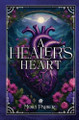A Healer's Heart by Molly Parker 9798218563585